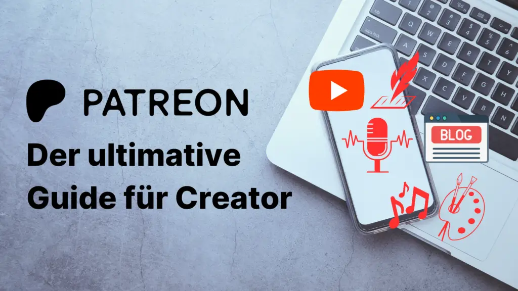 Patreon 2024: Der ultimative Guide für Künstler und Creator